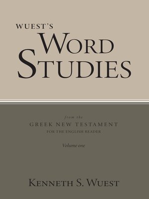 cover image of Word Studies in the Greek New Testament, volume 1